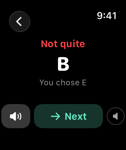 Feedback screen reading Not quite, B, You chose E, with Hear again and Next